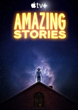 Poster Phim Câu Chuyện Tuyệt Vời Phần 1 (Amazing Stories Season 1)