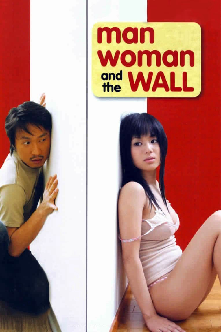 Poster Phim Chàng Trai Cô Gái Và Bức Tường  (Man, Woman & the Wall)