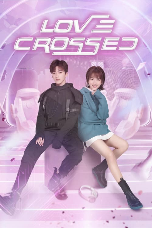 Poster Phim Chàng Trai Hoàn Hảo (Love Crossed)