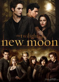 Xem Phim Chạng Vạng 2: Trăng Non (The Twilight Saga 2: New Moon)