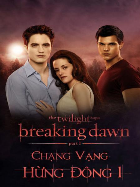 Xem Phim Chạng vạng: Hừng đông: Phần 1 (The Twilight Saga: Breaking Dawn: Part 1)