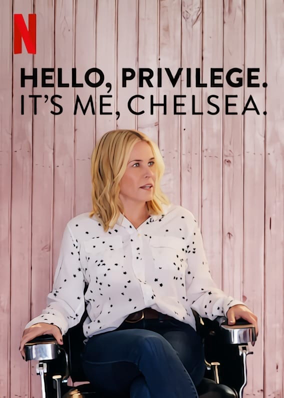 Xem Phim Chelsea và đặc quyền của người da trắng (Hello, Privilege. It's Me, Chelsea)