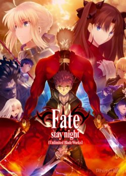 Xem Phim Chén Thánh: Đêm Định Mệnh - Nhiệm Vụ Cuối Cùng (Fate/stay night: Unlimited Blade Works)