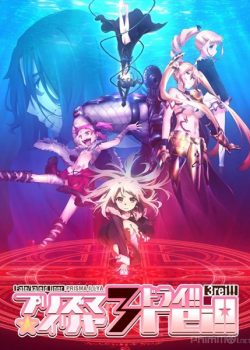 Xem Phim Chén Thánh Phần 4 (Fate/kaleid liner Prisma☆Illya 3rei!!)