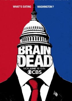 Xem Phim Chết não / Bọ ăn não Phần 1 (BrainDead Season 1)