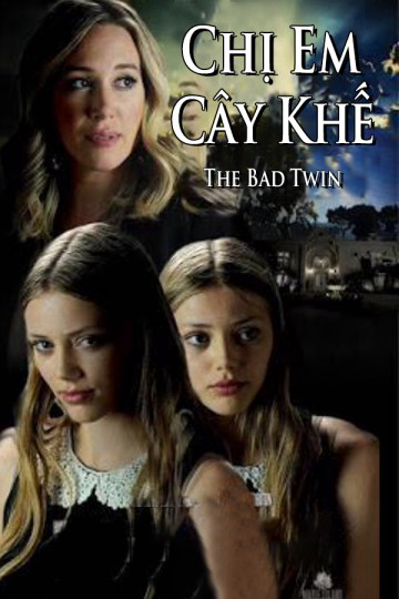 Poster Phim Chị Em Cây Khế (The Bad Twin)