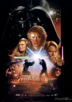 Xem Phim Chiến Tranh Giữa Các Vì Sao 3: Sự Trả Thù Của Người Sith (Star Wars: Episode III - Revenge of the Sith)