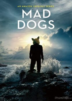 Xem Phim Chó Điên Phần 1 (Mad Dogs US Season 1)