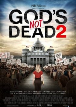 Xem Phim Chúa Không Chết 2 (God's Not Dead II)