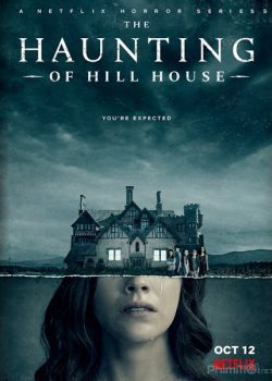 Poster Phim Chuyện Ma Ám Ở Căn Nhà Họ Hill Phần 1 (The Haunting of Hill House Season 1)