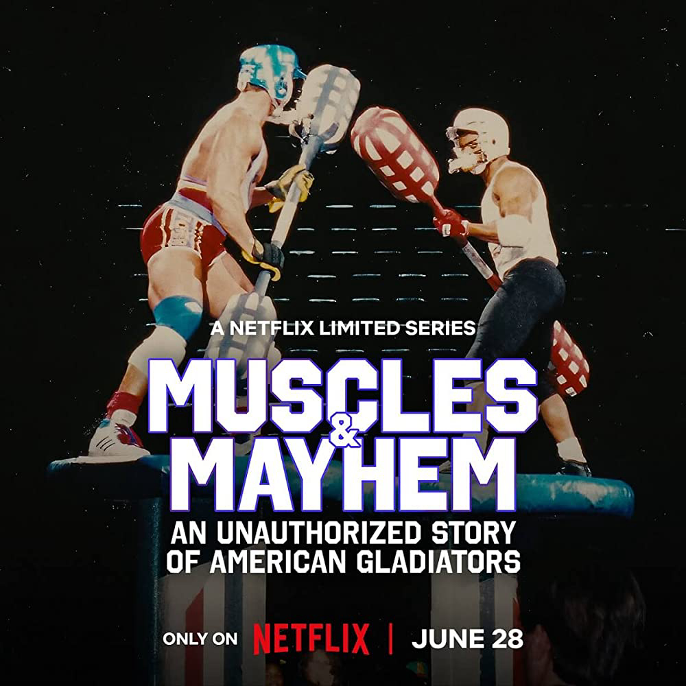 Poster Phim Cơ bắp và bê bối: Câu chuyện của American Gladiators (Muscles & Mayhem: An Unauthorized Story of American Gladiators)