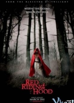 Xem Phim Cô Bé Quàng Khăn Đỏ (Red Riding Hood)