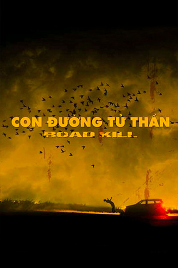 Poster Phim Con Đường Tử Thần (Roadkill)