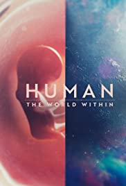 Xem Phim Con Người: Thế Giới Bên Trong Cơ Thể Phần 1 (Human: The World Within Season 1)
