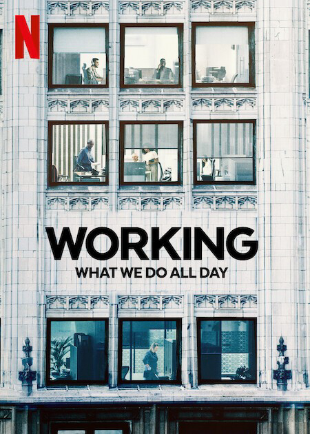 Xem Phim Công việc: Điều chúng ta làm cả ngày (Working: What We Do All Day)