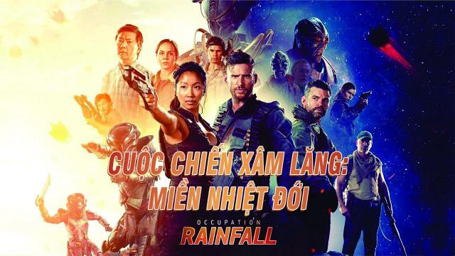 Poster Phim Cuộc Chiến Chống Xâm Lăng: Miền Nhiệt Đới (Occupation: Rainfall)
