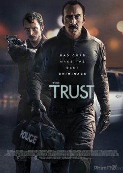 Xem Phim Cuộc Chiến Ma Túy (The Trust)