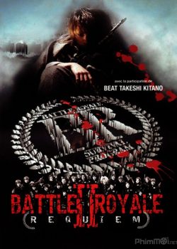 Xem Phim Cuộc Chiến Sinh Tử 2 Trò Chơi Sinh Tử 2 (Battle Royale II: Requiem)