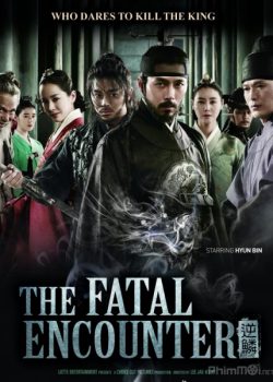 Poster Phim Cuồng Nộ Bá Vương Vận Mệnh Vương Triều (The Fatal Encounter The King’s Wrath)