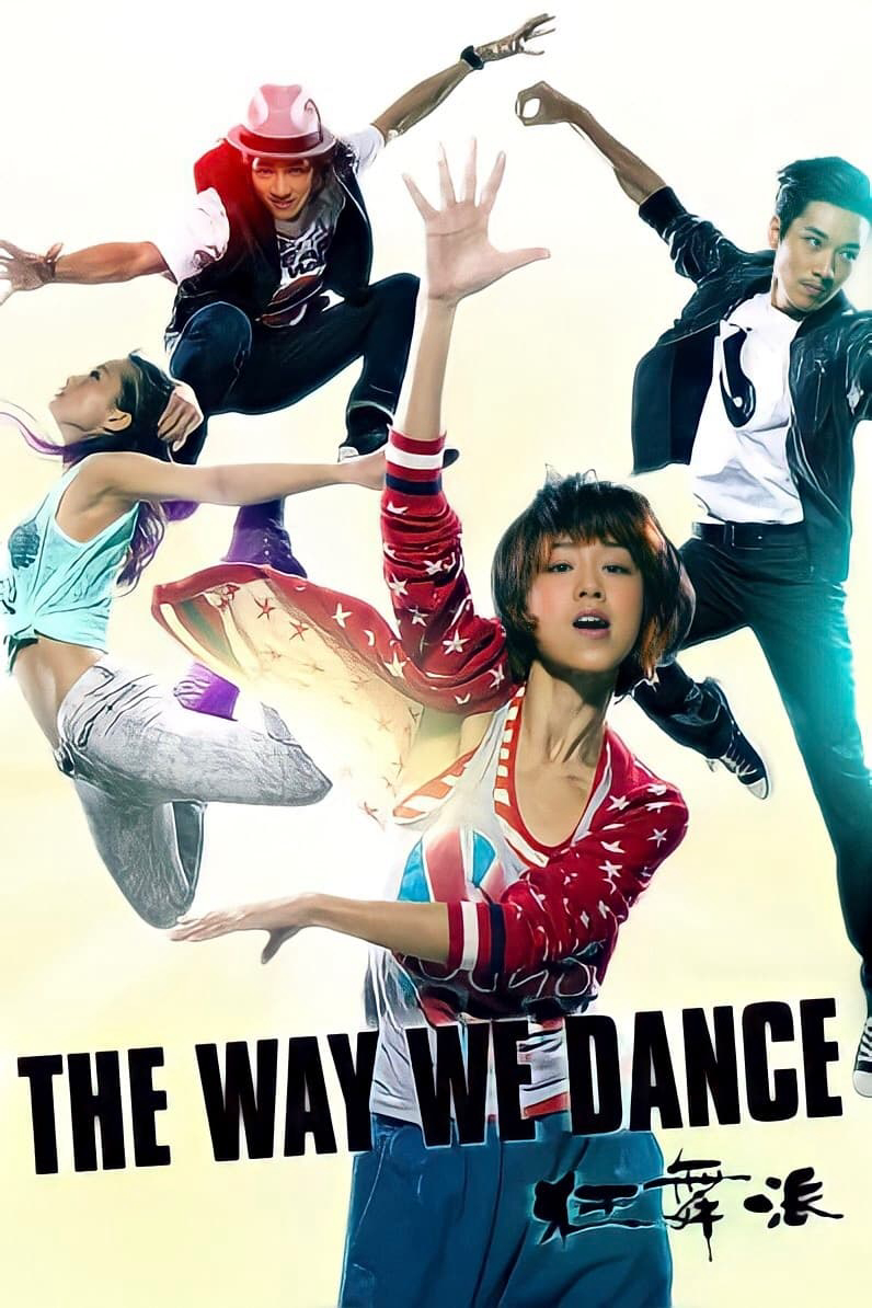Poster Phim Cuồng Vũ Phái (The Way We Dance)