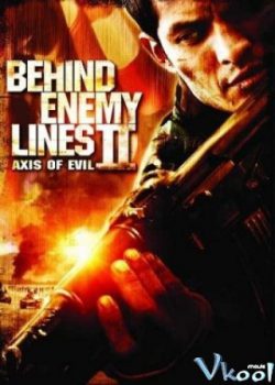 Xem Phim Đằng Sau Chiến Tuyến 2 (Behind Enemy Lines II: Axis Of Evil)