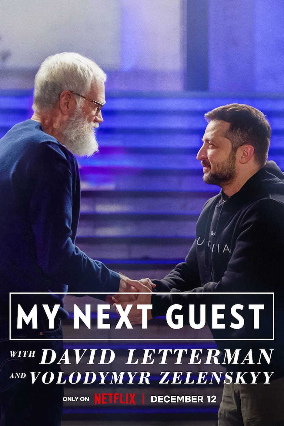 Poster Phim David Letterman: Vị khách tiếp theo là Volodymyr Zelenskyy (My Next Guest with David Letterman and Volodymyr Zelenskyy)