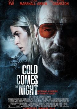 Xem Phim Đêm của máu lạnh (Cold Comes the Night)