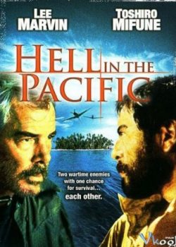 Xem Phim Địa Ngục Thái Bình Dương (Hell In The Pacific)