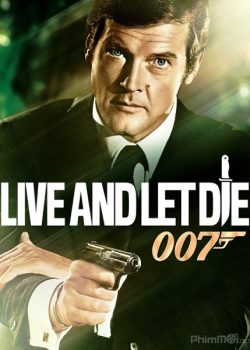Xem Phim Điệp Viên 007: Sống Và Hãy Chết - James Bond 8: Live and Let Die (Bond 8: Live and Let Die)