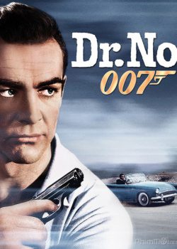 Poster Phim Điệp Viên 007: Tiến Sĩ No - James Bond 1: Dr. No (Bond 1: Dr. No)