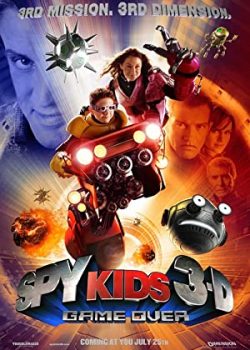 Poster Phim Điệp Viên Nhí 3: Trò Chơi Kết Thúc (Spy Kids 3-D: Game Over)