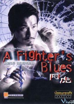 Xem Phim Điệu Nhảy Của Người Lính A Hổ (A Fighter's Blues)