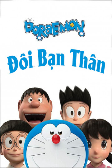 Xem Phim Đô Rê Mon: Đôi Bạn Thân (Stand by Me Doraemon)