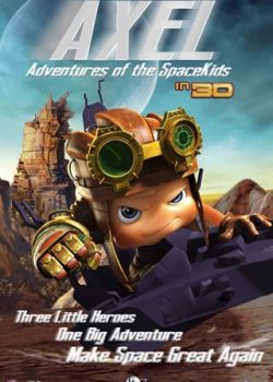 Xem Phim Đội Anh Hùng Nhí (Axel 2: Adventures Of The Spacekids)