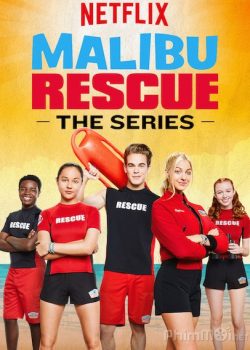 Xem Phim Đội Cứu Hộ Malibu Phần 1 (Malibu Rescue Season 1)