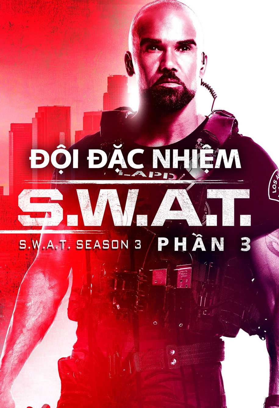 Poster Phim Đội Đặc Nhiệm SWAT (Phần 3) (S.W.A.T. (Season 3))