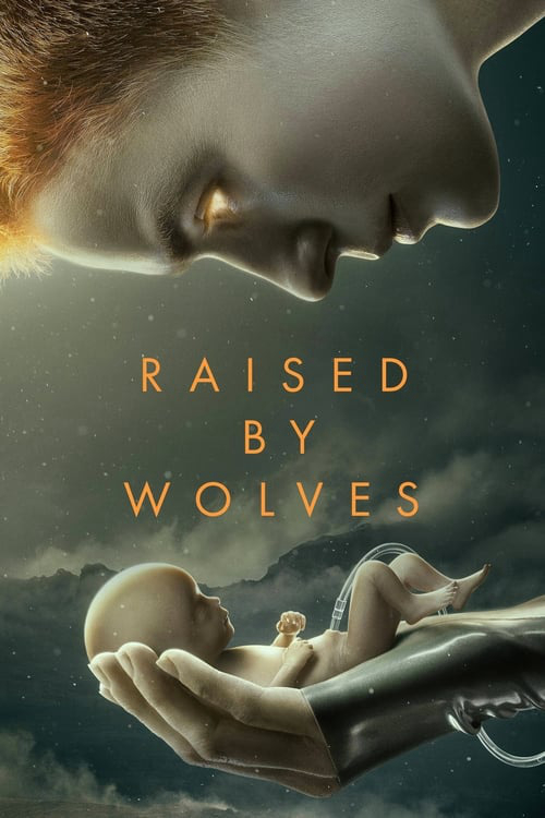 Xem Phim Được Nuôi Bởi Người Sói (Phần 1) (Raised by Wolves (Season 1))