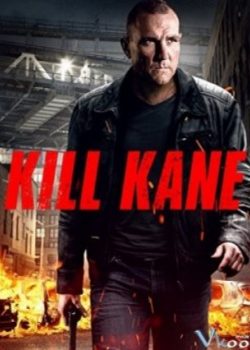 Xem Phim Đuổi Cùng Giết Tận (Kill Kane)