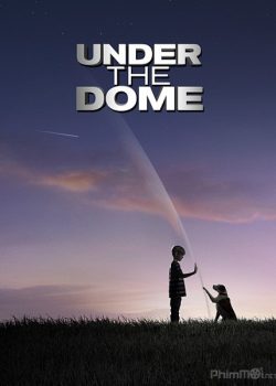 Poster Phim Dưới Mái Vòm Phần 3 (Under the Dome Season 3)