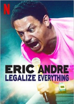 Xem Phim Eric Andre: Hợp Pháp Hoá Mọi Thứ (Eric Andre: Legalize Everything)
