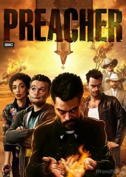 Xem Phim Gã Mục Sư Tội Lỗi Phần 2 (Preacher Season 2)