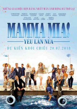 Xem Phim Giai Điệu Hạnh Phúc 2: Yêu Lần Nữa (Mamma Mia 2: Here We Go Again)