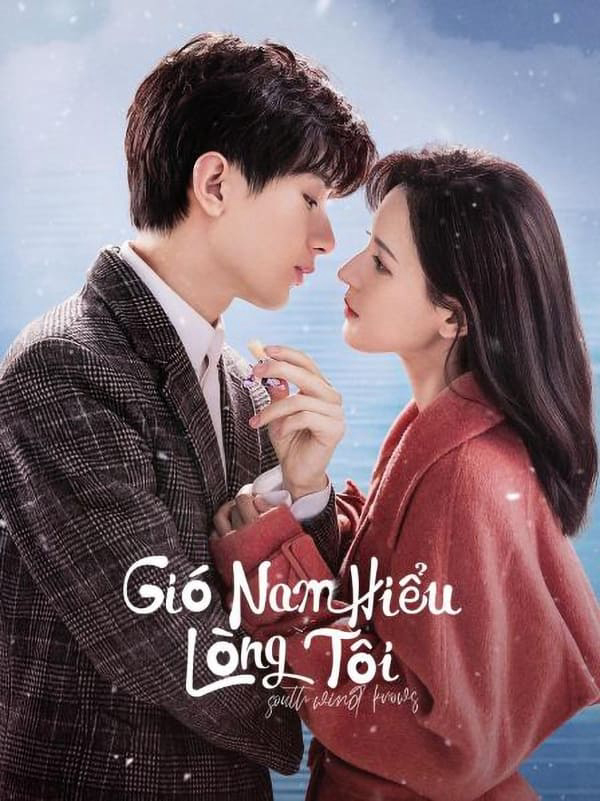 Poster Phim Gió Nam Hiểu Lòng Tôi (South Wind Knows)