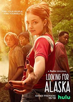 Xem Phim Hành Trình Tìm Kiếm Alaska Phần 1 (Looking for Alaska)