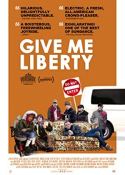 Xem Phim Hãy Cho Tôi Tự Do (Give Me Liberty)