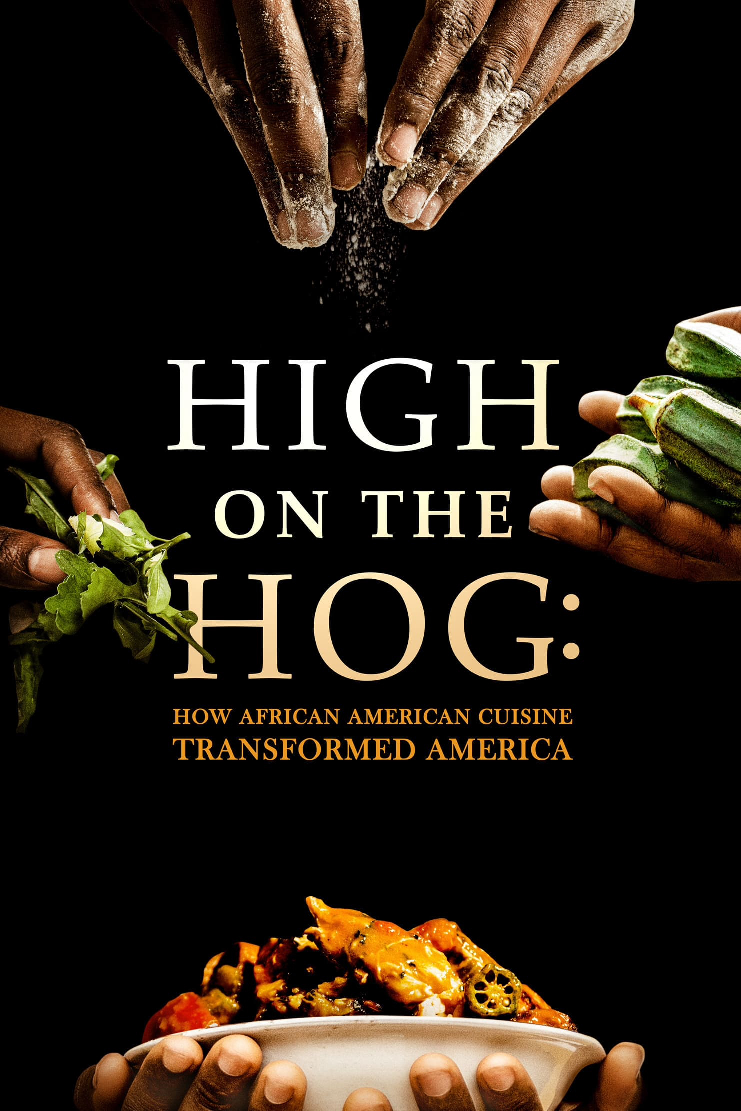 Xem Phim High on the Hog: Ẩm thực Mỹ gốc Phi đã thay đổi Hoa Kỳ như thế nào (S1) (High on the Hog: How African American Cuisine Transformed America)