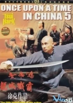 Xem Phim Hoàng Phi Hồng 5 (Once Upon A Time In China 5)