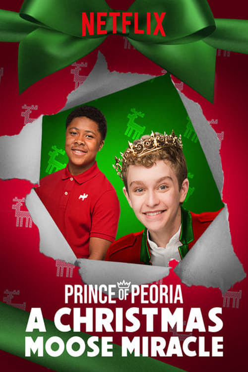 Xem Phim Hoàng tử Peoria: Phép màu Giáng Sinh (Prince of Peoria: A Christmas Moose Miracle)