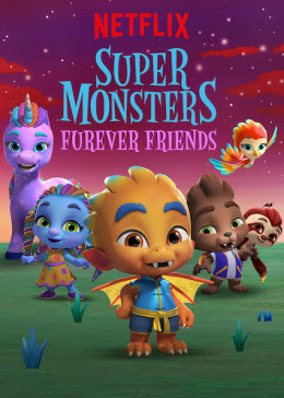 Poster Phim Hội Quái Siêu Cấp: Những Người Bạn Mới (Super Monsters Furever Friends)