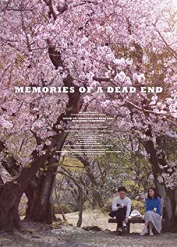 Xem Phim Hồi Ức Nơi Cuối Đường - Memories Of A Dead End (Memories of a Dead End)